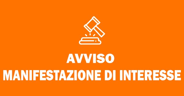 AVVISO PUBBLICO PER MANIFESTAZIONE DI INTERESSE